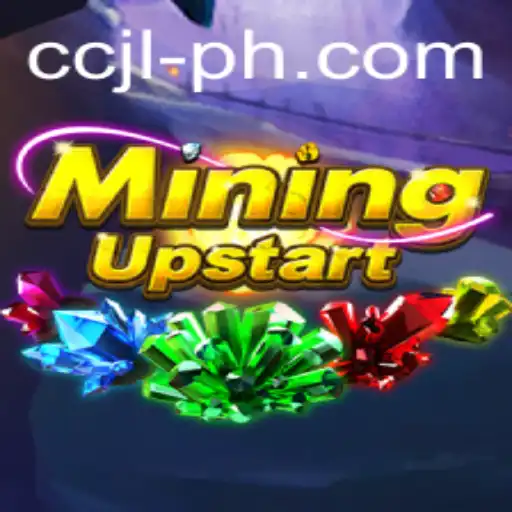 Exploring the Intriguing World of MiningUpstart: A Deep Dive into CCJL